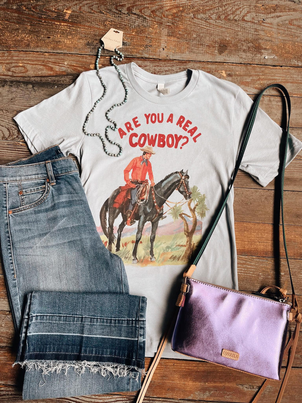 Are You A Real Cowboy Tee