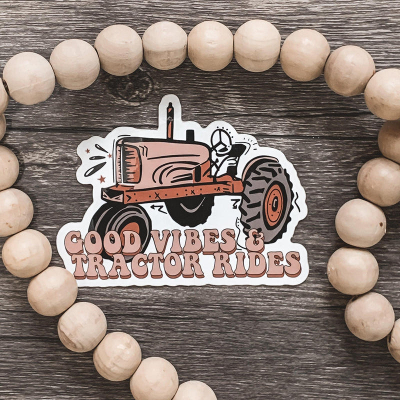 Good Vibes and Tractor Rides Sticker